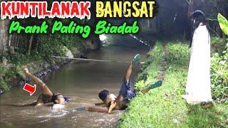 Kuntilanak Paling Bangsat || Prank Paling Biadab Auto Nyemplung  || Funniest Ghost Prank