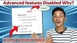 Youtube Advance Features Disabled || Finally Problem Solved ||