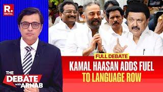 Debate With Arnab: Kamal Haasan Jumps Into Tamil Nadu Language Debate