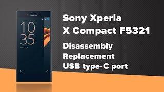 Sony Xperia X Compact (F5321) Replacement USB type-C