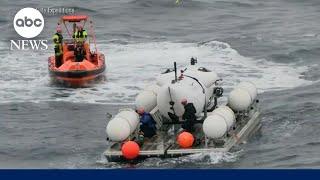 Titanic submersible: tourist sub missing | Nightline