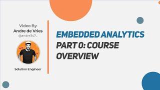 Embedding Tableau - Course Introduction (Part 0 of 9)