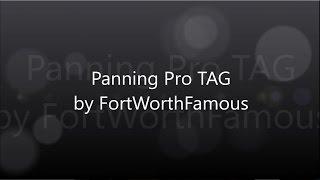 Panning Pro TAG - Project Pan Community Unite! by FortWorthFamous