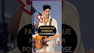 Famosos que morreram por Overdose #fofoca #fofocas #famosos #famoso #famosa #viral #noticias #fy