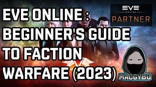 Eve Online : Beginner's Guide to Faction Warfare (2023)