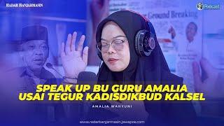 KRONOLOGI CURHATAN VIRAL BU GURU AMALIA KRITISI ETIKA KADISDIKBUD KALSEL | Podcast Radar Banjarmasin