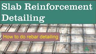 Slab Reinforcement detailing | Rebar Detailing Techniques | Structural Guide