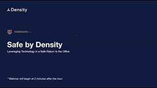 Webinar: Safe by Density - Leveraging Technology in a Safe Return to the Office