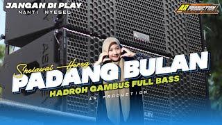 SHOLAWAT HOREG • PADANG BULAN HADROH GAMBUS FULL BASS || AR PRODUCTION