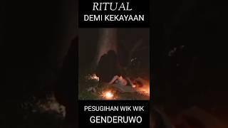 RITUAL PESUGIHAN WIK WIK ‼️ PESUGIHAN WIK WIK GENDERUWO