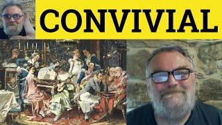  Convivial Meaning - Conviviality Defined - Convivially Examples - C2 Vocabulary - Convivial