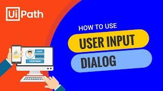 How to take user input and pass it to workflow in Uipath?