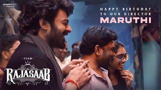 Happy Birthday Maruthi - Special Making Video | #TheRajaSaab | Prabhas | Maruthi | SS Thaman | PMF