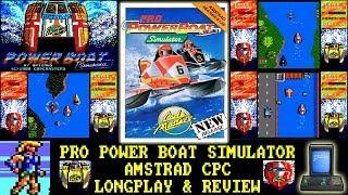 [AMSTRAD CPC] Pro Power Boat Simulator - Longplay & Review