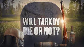 DOES TARKOV HAVE A CHANCE?