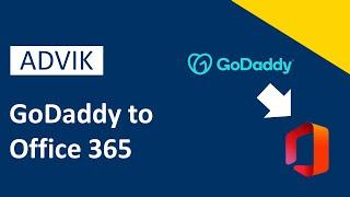 How to Migrate from GoDaddy to Office 365? Updated 2024 Tutorial