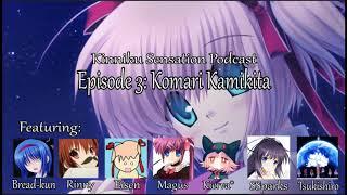 Little Busters! Kinniku Sensation Podcast 3: Komari Kamikita Route