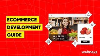 Complete Ecommerce Development Guide: From Planning to Post-Launch!