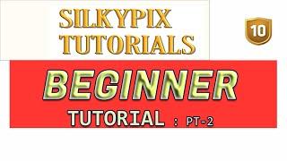 SILKYPIX DEVELOPER STUDIO PRO 10 TUTORIAL FOR BEGINNERS: EDIT PHOTO FROM BEGINNING TO END.