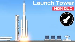 How To Build A Realistic Launch Tower In Space Flight Simulator  | SFS [Non DLC]