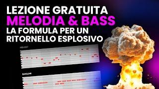 Lezione gratuita: Melodia & Bass, la formula per un ritornello esplosivo