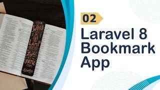 Laravel 8 step by step guide | Bookmark app using React, Inertia Js - more features Part 2