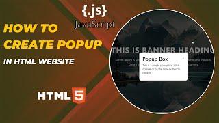 How to Create a Popup in HTML Website using javascript