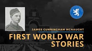 First World War Stories: James Cunningham McNaught