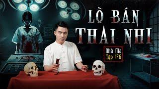 NHÀ MA TẬP 176 | LÒ BÁN XÁC - BÁC SĨ TRẢ GIÁ | CHUYỆN MA KINH DỊ SỞN GAI ÓC - MC DUY THUẬN | FULL 4K