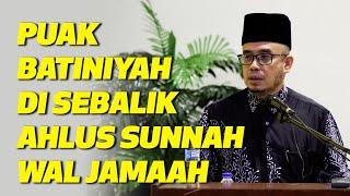 Prof Dr MAZA - Puak Batiniyah Di Sebalik Ahlus Sunnah Wal Jamaah