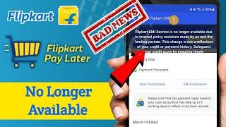 Flipkart Pay Later EMI No Longer Available || flipkart pay later close account