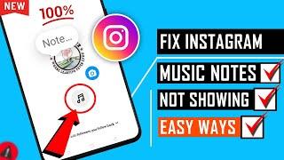 How to fix Instagram Music Notes not Showing 2024 [ 100% Solution ]