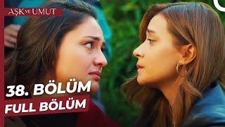 Aşk ve Umut 38. Bölüm