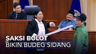 BOLOT JADI SAKSI, PERSIDANGAN DIBUAT BUDEG! (2/3) MAIN HAKIM SENDIRI