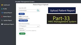 upload patient report inside patient dashboard (Hospital Management System Part-33)