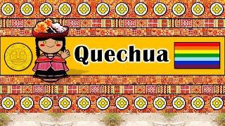 QUECHUA PEOPLE, CULTURE,  & LANGUAGE