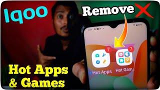 How to Remove Hot Apps & Hot Games Icon in Iqoo Phone || Delete Hot Apps in Iqoo