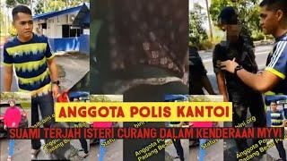 ANGGOTA POLIS KANTOI KELUAR DENGAN ISTERI ORANG