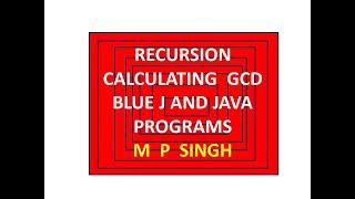 Recursion GCD by Euclid's method  Lesson 48