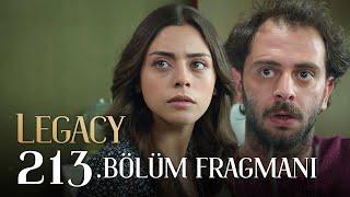 Emanet 213. Bölüm Fragmanı | Legacy Episode 213 Promo