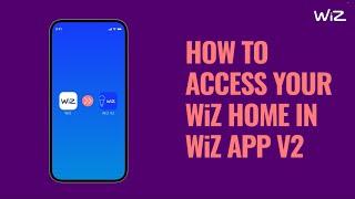 How to access your WiZ Home in WiZ app V2