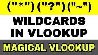 Wildcard in vlookup | Magical Vlookup | Wildcards in excel