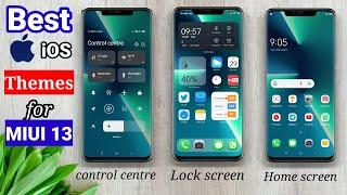 Best iOS themes for Miui 13 || How to convert Miui 12 into iOS 15