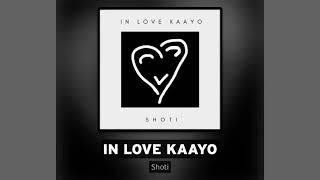 Shoti - In Love Kaayo