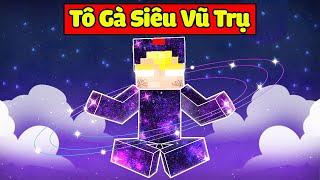 NẾU NHƯ TÔ GÀ TRỞ THÀNH SIÊU NHÂN VŨ TRỤ SIÊU MẠNH TRONG MINECRAFT*TÔ GÀ SIÊU NGÂN HÀ