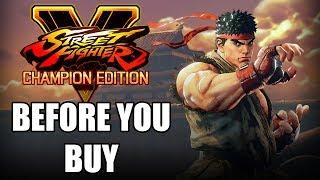 Street Fighter 5: Champion Edition - 8 Things You Should Know Before Buying