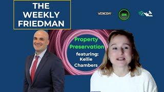 What is the Property Preservation Business (The Weekly Friedman)