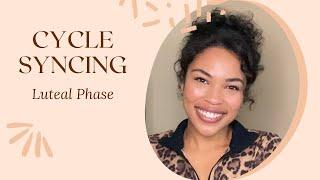 How to Avoid PMS! Cycle Syncing: Episode 4: Luteal Phase