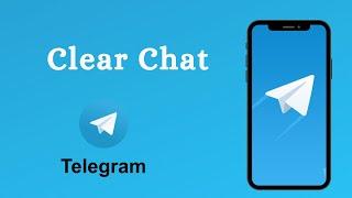 How to Clear Chat on Telegram
