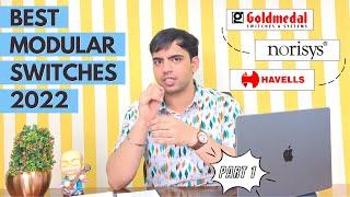 Best Modular Switches In India | Goldmedal Vs Norisys Vs Havells Modular Switchboard Review [Latest]